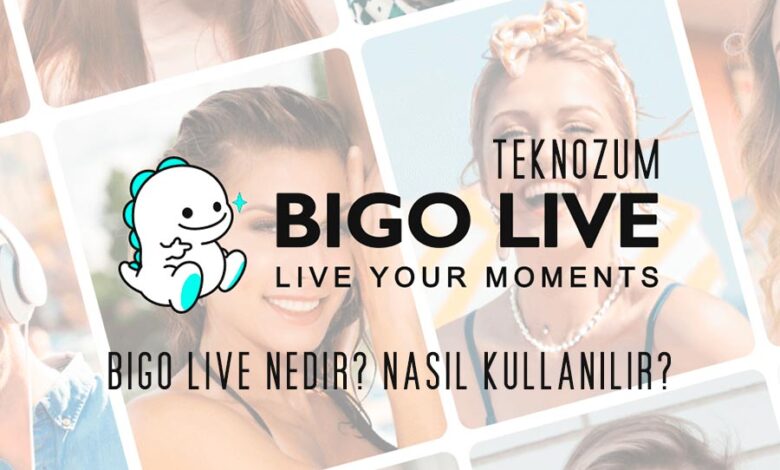 Bigo Live Nedir? Nasıl Kullanılır?