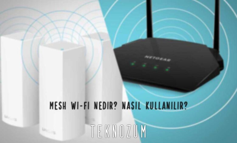 Mesh Wi-Fi Nedir? Nasıl Kullanılır?