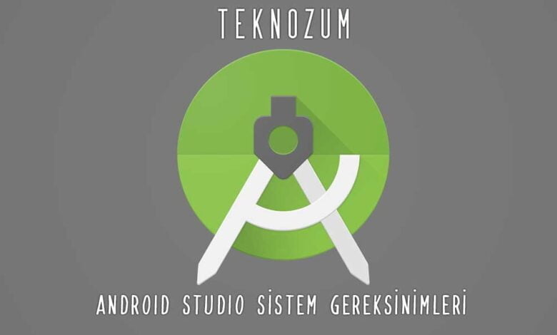Android Studio Sistem Gereksinimleri