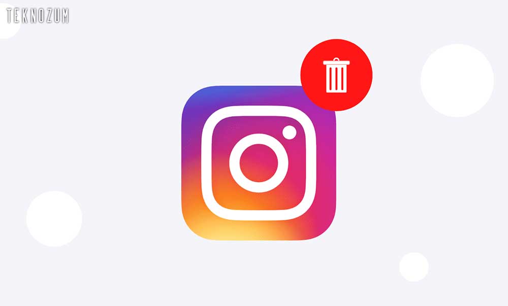 Instagram Hesabını Kalıcı Olarak Silme Nasıl Yapılır?